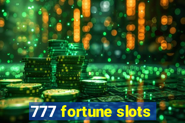 777 fortune slots